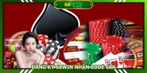 ĐĂNG KÝ 68WIN NHẬN CODE 68K