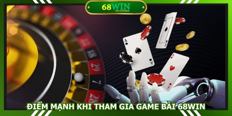 Điểm mạnh khi tham gia cá cược tại 68win