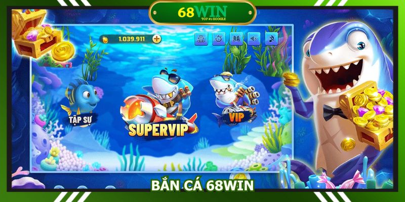 bắn cá 68Win