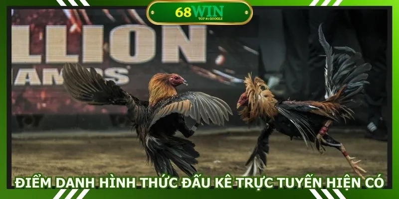 Điểm danh hình thức đấu kê trực tuyến hiện có