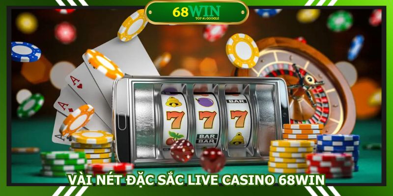 Live casino 68Win tạo nên sức hút với chất lượng vượt trội