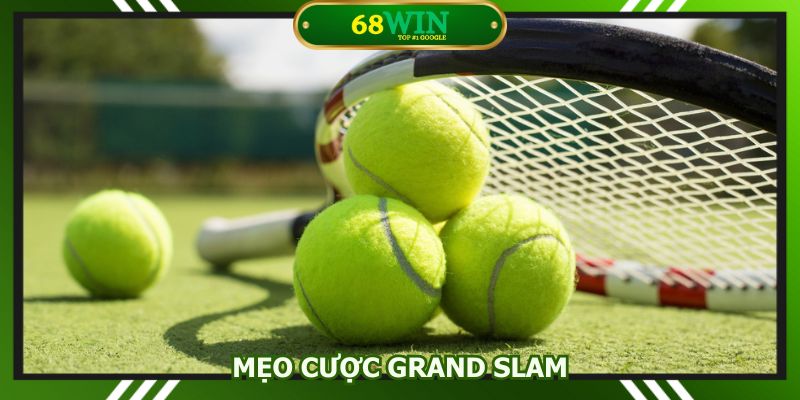 mẹo cược Grand Slam